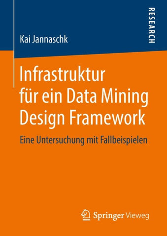 Infrastruktur für ein Data Mining Design Framework