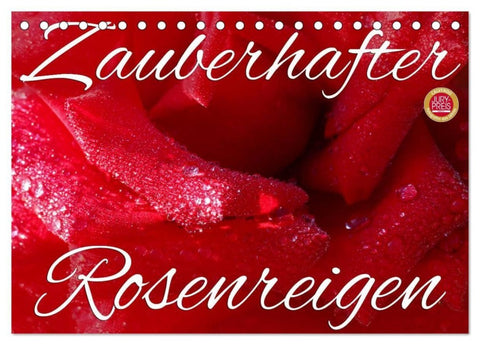 Zauberhafter Rosenreigen (Tischkalender 2027 DIN A5 quer), CALVENDO Monatskalender