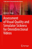Assessment of Visual Quality and Simulator Sickness for Omnidirectional Videos