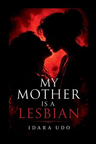 My mother is a lesbian