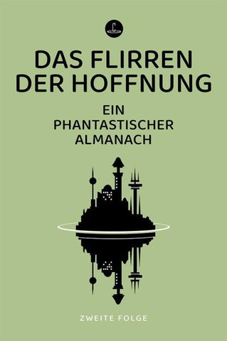Das Flirren der Hoffnung