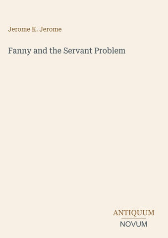 Fanny and the Servant Problem