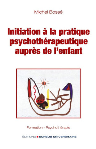 Initiation à la pratique psychothérapeutique auprès de l'enfant