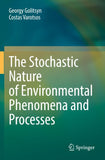 The Stochastic Nature of Environmental Phenomena and Processes