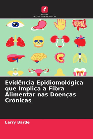 Evidência Epidiomológica que Implica a Fibra Alimentar nas Doenças Crónicas