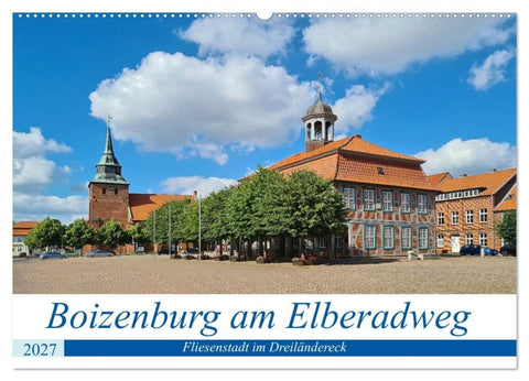 Boizenburg an der Elbe - Fliesenstadt im Dreiländereck (Wandkalender 2027 DIN A2 quer), CALVENDO Monatskalender