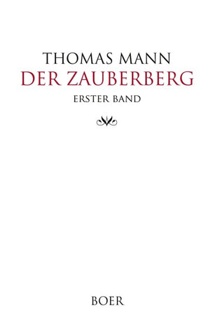 Der Zauberberg Band 1