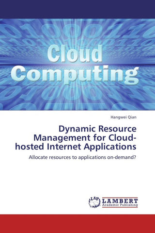 Dynamic Resource Management for Cloud-hosted Internet Applications