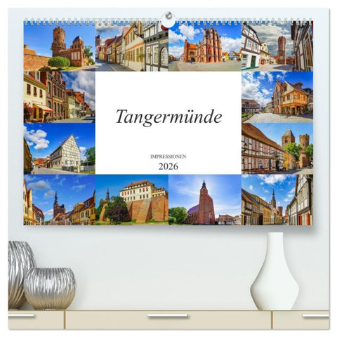 Tangermünde Impressionen (hochwertiger Premium Wandkalender 2026 DIN A2 quer), Kunstdruck in Hochglanz