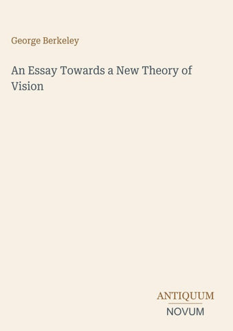 An Essay Towards a New Theory of Vision