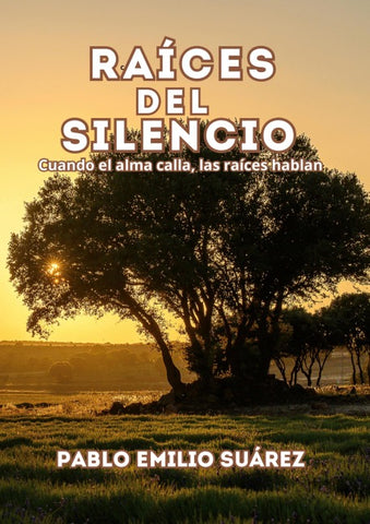 Raices del silencio