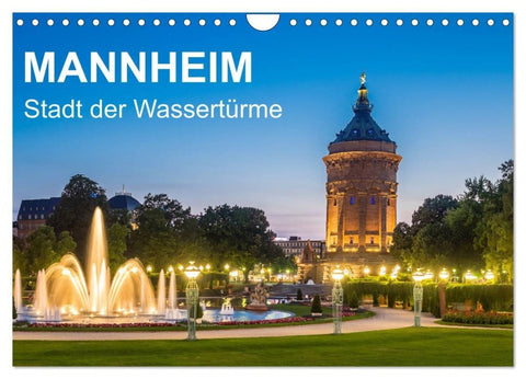 Mannheim - Stadt der Wassertürme (Wandkalender 2027 DIN A4 quer), CALVENDO Monatskalender