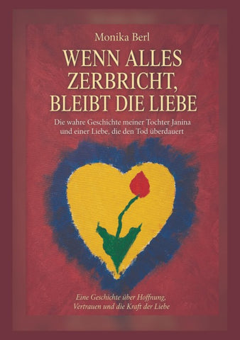 Wenn alles zerbricht, die Liebe bleibt