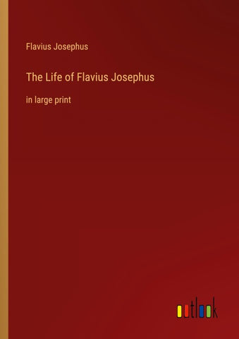 The Life of Flavius Josephus