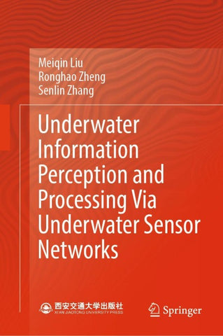 Underwater Information Perception and Processing Via Underwater Sensor Networks