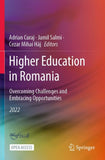 Higher Education in Romania: Overcoming Challenges and Embracing Opportunities