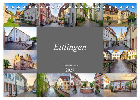 Ettlingen Impressionen (Tischkalender 2027 DIN A5 quer), CALVENDO Monatskalender