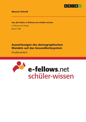 Auswirkungen des demographischen Wandels auf das Gesundheitssystem