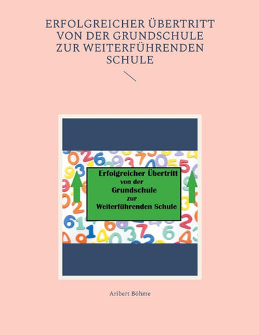 Erfolgreicher Übertritt von der Grundschule zur Weiterführenden Schule