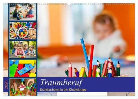 Traumberuf - Erzieher:innen in der Kinderkrippe (Wandkalender 2026 DIN A2 quer), CALVENDO Monatskalender