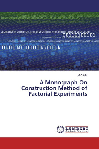 A Monograph On Construction Method of Factorial Experiments
