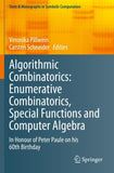 Algorithmic Combinatorics: Enumerative Combinatorics, Special Functions and Computer Algebra
