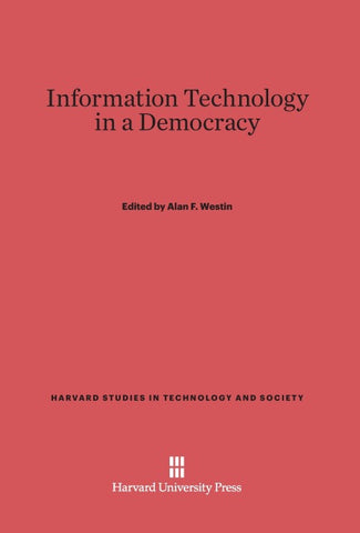 Information Technology in a Democracy