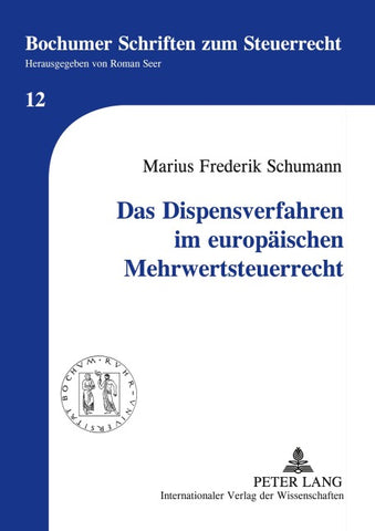 Das Dispensverfahren im europaeischen Mehrwertsteuerrecht