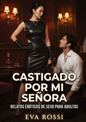 Castigado por mi Señora