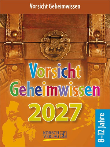 Vorsicht Geheimwissen 2027