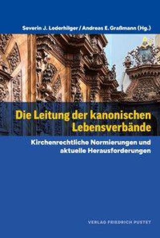 Die Leitung der kanonischen Lebensverbände