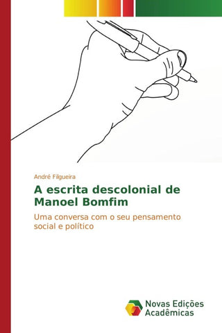 A escrita descolonial de Manoel Bomfim