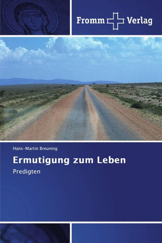 Ermutigung zum Leben
