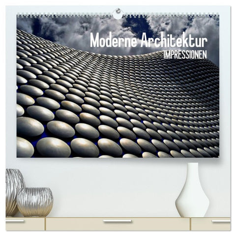 Moderne Architektur. Impressionen (hochwertiger Premium Wandkalender 2026 DIN A2 quer), Kunstdruck in Hochglanz
