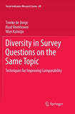 Diversity in Survey Questions on the Same Topic