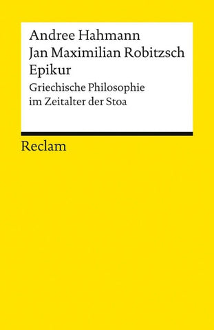 Epikur. Griechische Philosophie im Zeitalter der Stoa