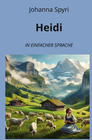 Heidi: In Einfacher Sprache