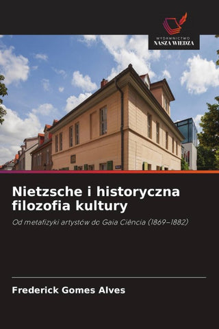 Nietzsche i historyczna filozofia kultury