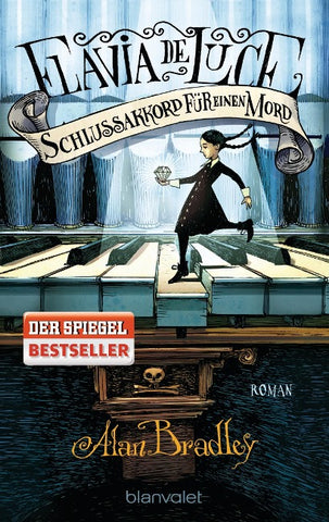 Flavia de Luce 5 - Schlussakkord für einen Mord