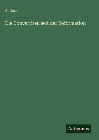 Die Convertiten seit der Reformation