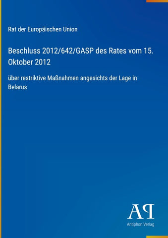 Beschluss 2012/642/GASP des Rates vom 15. Oktober 2012