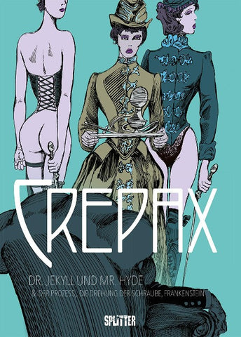 Crepax: Dr. Jekyll und Mr. Hyde