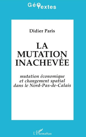 La mutation inachevée