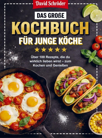 Das große Kochbuch für junge Köche