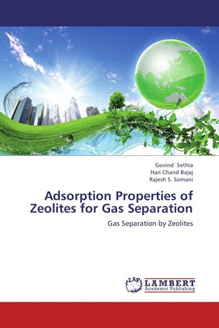 Adsorption Properties of Zeolites for Gas Separation
