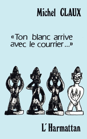 "Ton blanc arrive avec le courrier"