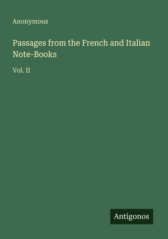 Passages from the French and Italian Note-Books
