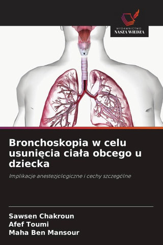 Bronchoskopia w celu usuni¿cia cia¿a obcego u dziecka