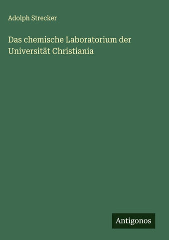 Das chemische Laboratorium der Universität Christiania