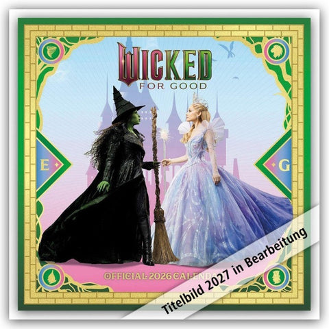 Wicked – Die Hexen von Oz – Offizieller Kalender 2027